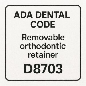 ADA dental Code for Removable Orthodontic Retainer