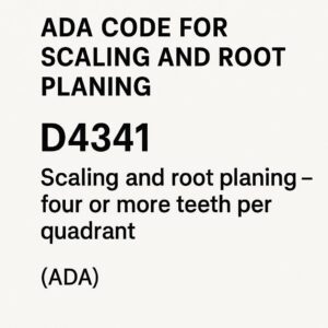 ADA Code for Scaling and Root Planing