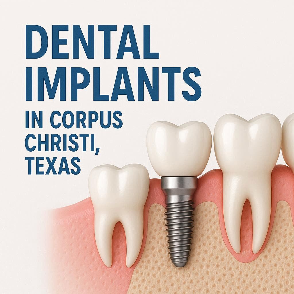 Dental Implants In Corpus Christi Texas