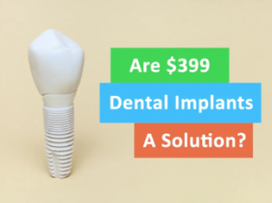 $399 Dental Implants in Los Angeles