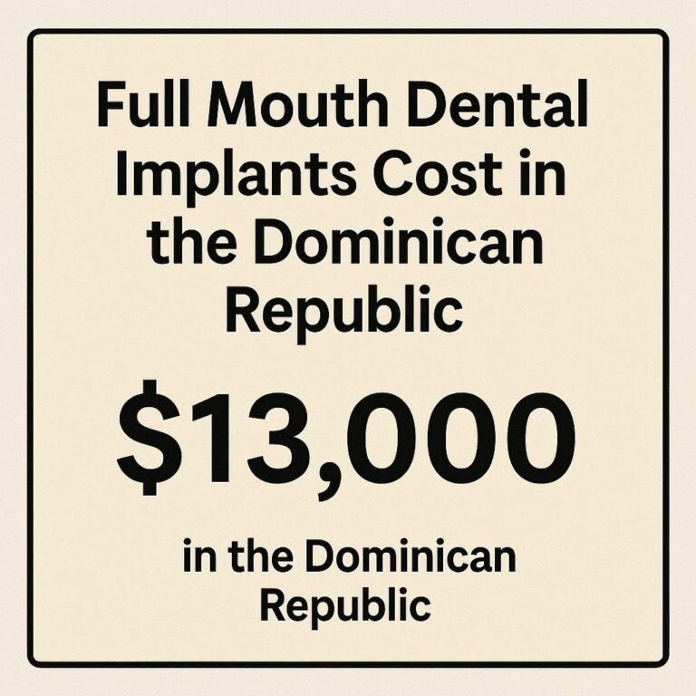 Full Mouth Dental Implants Cost in the Dominican Republic