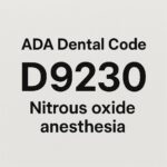 The Complete Guide to the ADA Code for Nitrous Oxide Anesthesia