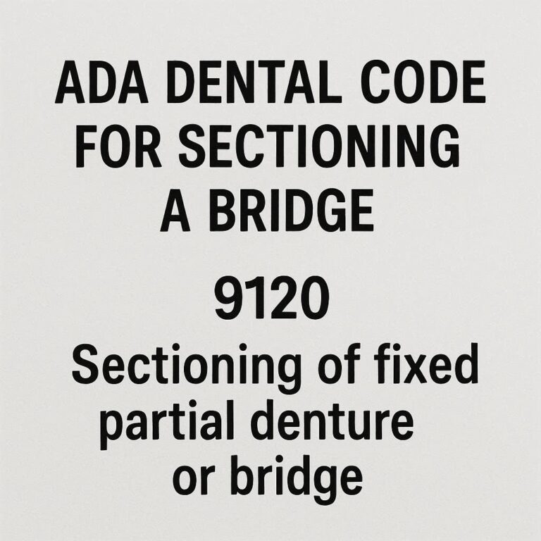 ADA Dental Code for Sectioning a Bridge
