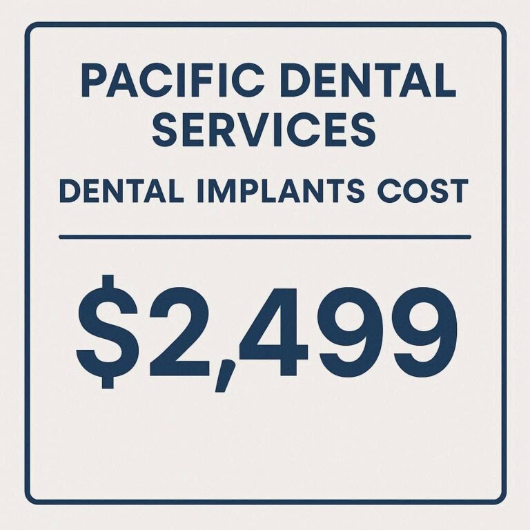 Pacific Dental Services Dental Implants Cost