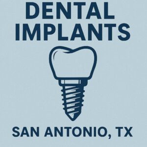 Dental Implants San Antonio Tx